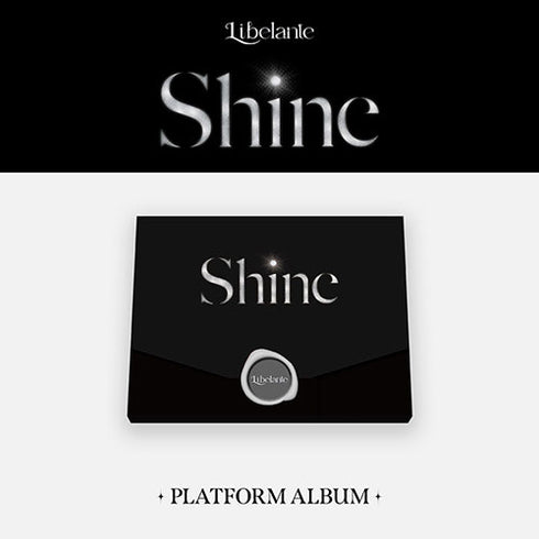 LIBELANTE 1ST SINGLE ALBUM - SHINE (PLATFORM ALBUM)